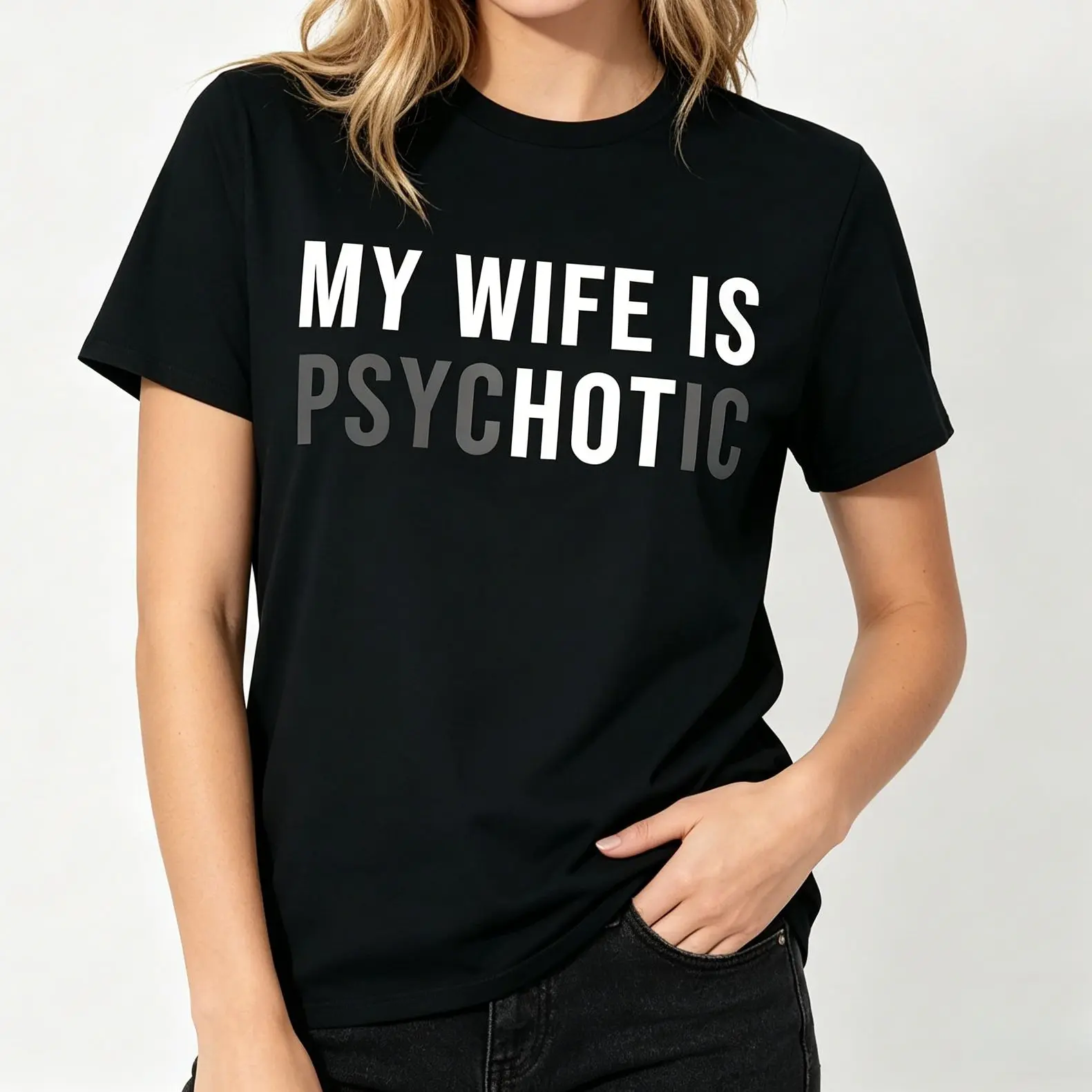 My Wife is Psychotic Shirt, Funny Husband Shirt, Father's Day Gift, Birthday or Anniversary Gift for Husband, Funny  Gift Ideas Graphic tees Sleeve Top
