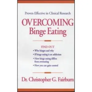 USED-Overcoming Binge Eating, First Edition by Christopher Fairburn (Paperback)
