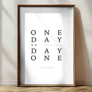 Day One |  Motivation Print, Motivational Office Decor, Inspirational Posters, Entrepreneur Wall Art, Printable Office Definition Signs POSTER