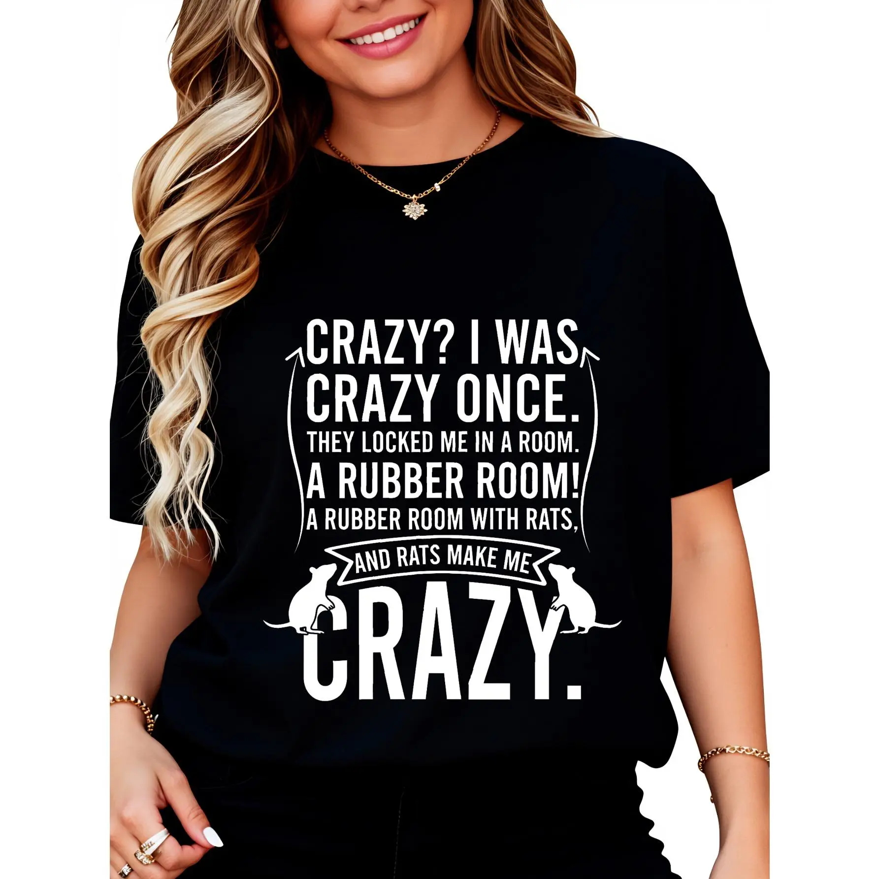 Crazy I Was Crazy Once They Locked Me In A Room A Rubber Room With Rats And Rats Make Me Crazy T-Shirt for Women Men Cotton Clothing