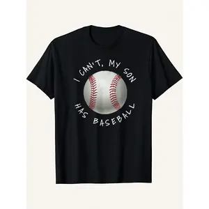 "I Can't My Son Has Baseball Practice" Funny Baseball Mom Dad T-Shirt 100% Cotton Crew Neck Casual Tee for Men Fathers Day Gift Sporty Printed Shirt
