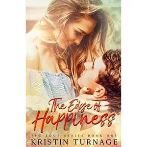 USED-The Edge of Happiness: The Edge Series Book One by Kristin Turnage (Paperback)