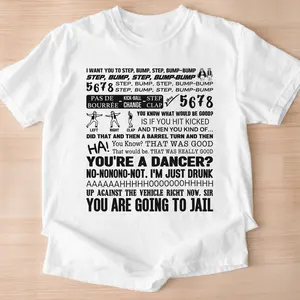drunk dance tshirt,  reno 911