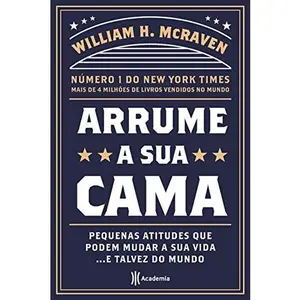 USED-Arrume sua cama.Pequenas atitudes que podem mudar a sua vida... E talvez o mundo (Em Portugues do Brasil) by William H. McRaven (Paperback)