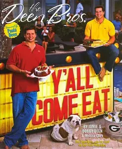 USED-The Deen Bros. Y'all Come Eat by Melissa Clark (Hardcover)