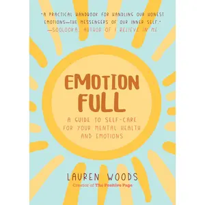 USED-Emotionfull: A Guide to Self-Care for Your Mental Health and Emotions (Help with Self-Worth and Self-Esteem, Anxieties & Phobias) by Woods, Lauren (Paperback)