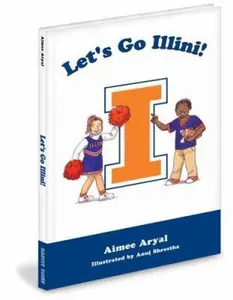 USED-Lets Go Illini! by Aryal, Aimee (Library Binding)