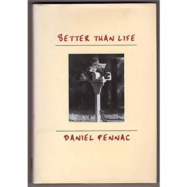 USED Book - Better Than Life by Daniel Pennac (Hardcover) - english