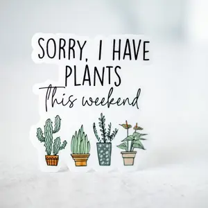 Introvert Sticker, Sorry I have Plants This Weekend, Antisocial Decal, Plant Mom Sticker, Funny Sticker, Humorous Decal,Water Bottle Sticker