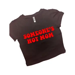 Someone's Hot Mom SNUG FIT Baby tee Cute Graphic Top Gift For Her Y2K Tee Gift For Girlfriend Y2K Baby Tee