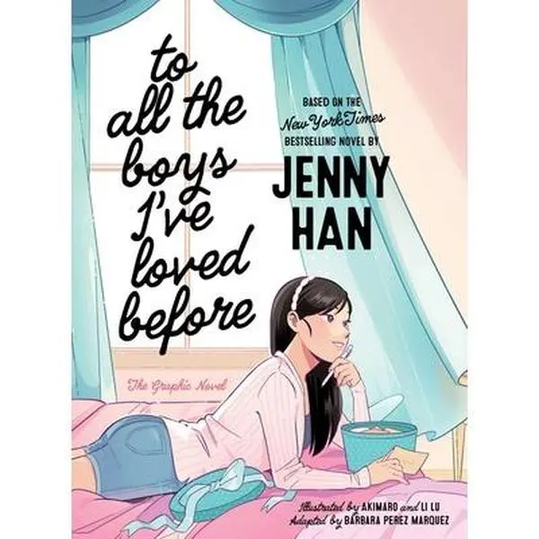 To All the Boys I've Loved Before English Graphic Novel - Jenny Han, New York Times Bestselling First Book, Major Motion Picture Inspiration for Spin-Off Series, Paperback