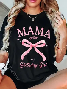 100% Cotton Unisex Mama of The Birthday Girl Coquette Bow Matching Family T-Shirt