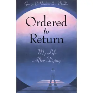 USED Book - Ordered to Return: My Life After Dying: My Life After Dying by Ritchie Jr. MD, George G. (Paperback) - english