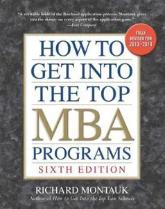 USED-How to Get Into the Top MBA Programs by Montauk, Richard (Paperback)