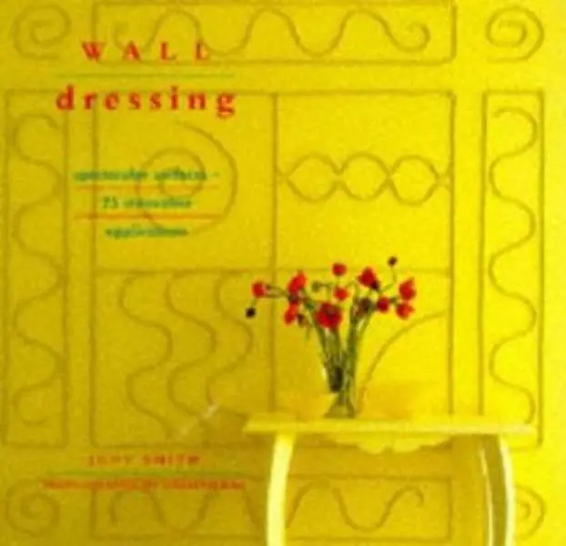 USED-Wall Dressing: Spectacular Surfaces - 25 Innovative Applications (The Interior Focus Series) by Judy Smith (Hardcover)