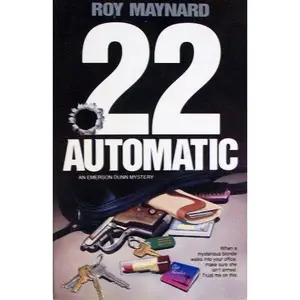 USED-22 Automatic: An Emerson Dunn Mystery by Roy Maynard (Paperback)