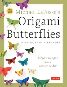 USED Book - Michael Lafosse's Origami Butterflies: Elegant Designs from a Master Folder: Full-Color Origami Book with 26 Projects and Instructional Videos [With 2 by Lafosse, Michael G. (Paperback) - english