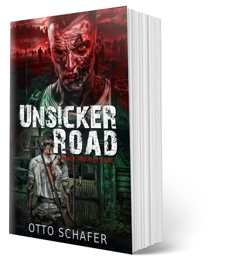 SIGNED Paperback Unsicker Road: Wrack and Ruin Series, Book 3 by Otto Schafer