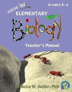 USED-Focus On Elementary Biology Teacher's Manual by Rebecca W. Keller PhD (Paperback)