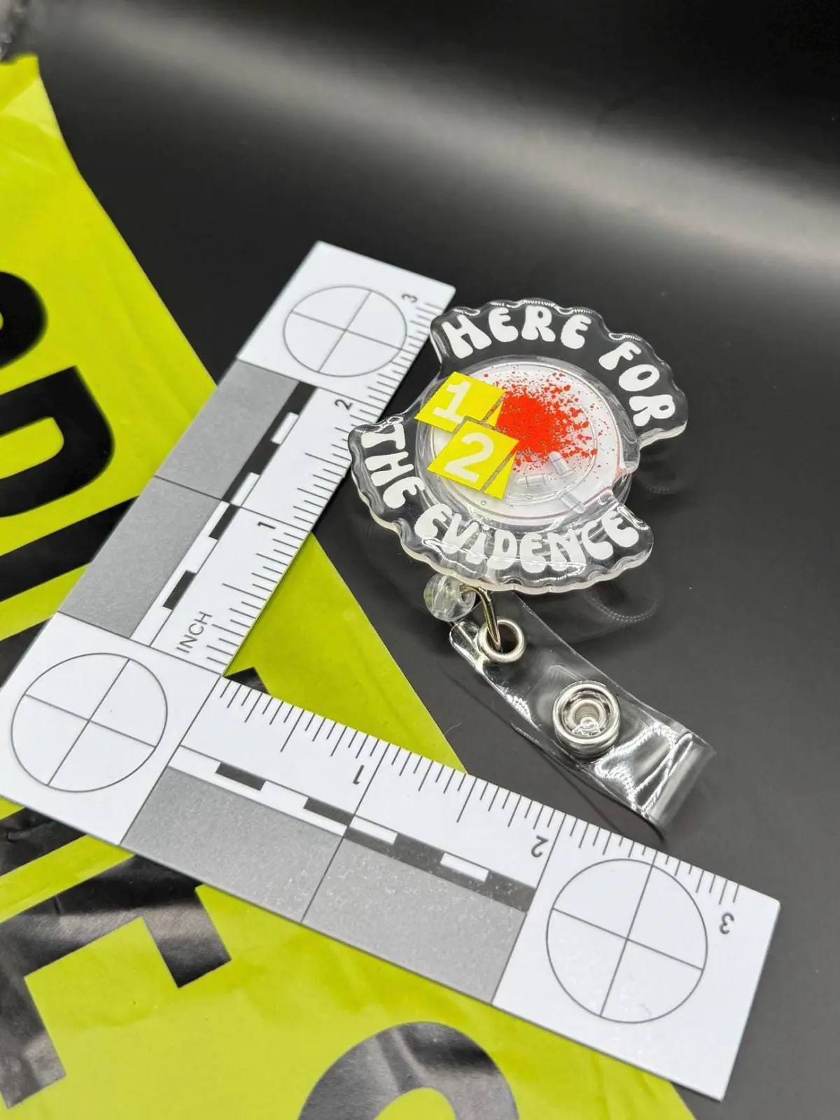 Here For The Evidence CSI Badge Reel: Acrylic & Resin