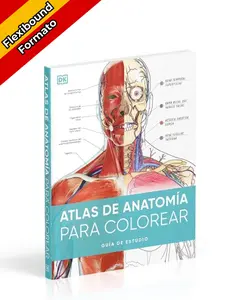 Atlas De Anatomía Para Colorear (The Human Body Coloring Book): Guía De Estudio (Spanish Edition)