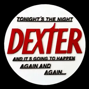 Dexter 'Tonight's the Night' 12-Inch Circular Sign - Perfect for Fans, Ideal for Home Decor