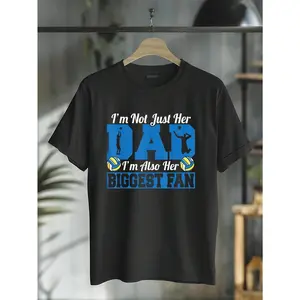 100% Cotton Father Volleyball I'm Not Just Her Dad I'm Her Biggest Fan T-Shirt