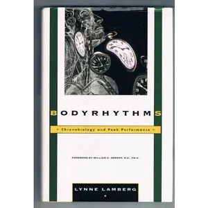 USED-Bodyrhythms: Chronobiology and Peak Performance by Lynne Lamberg (Hardcover)