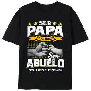 Being a Dad is an Honor, Being a Grandpa is Priceless Tee |   Spanish Latino Father's Day T-Shirt |   Grandpa Gift Casual Top