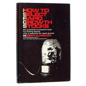 USED-How to Select Rapid Growth Stocks: Six Practical Investment Tools for Finding Stocks with a Potential for Rapid Growth by Robert N Peisner (Hardcover)