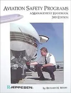 USED-Aviation Safety Programs - A Management Handbook by Richard H. Wood (Paperback)