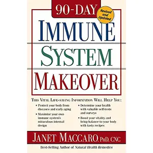 USED-90 Day Immune System Revised: This Vital Life-Saving Information Will Help You: - Protect Your Body from Diseases and Early Aging - Maximize Your Own by Maccaro, Janet (Paperback)
