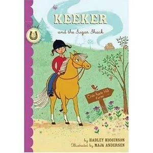 USED Book - Keeker and the Sugar Shack: Book 3 in the Sneaky Pony Series (Keeker and the Sneaky Po, KEEK) by Higgenson, Hadley (Paperback) - english