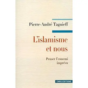 USED-L'Islamisme et nous. Penser l'ennemi imprévu by Pierre-André Taguieff (Paperback)
