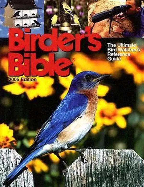 Used Birder's Bible: The Ultimate Bird Observation Guidebook by Keith Sutton - 2005 Edition, 1.7 lb Trade Paperback (English), Bird Watching