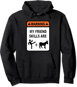 Friend Skills Kick Donkey Best Buddies Pal Gag Gift Novelty Pullover Hoodie - Elidatorr Shop 36B0BJ368H6S
