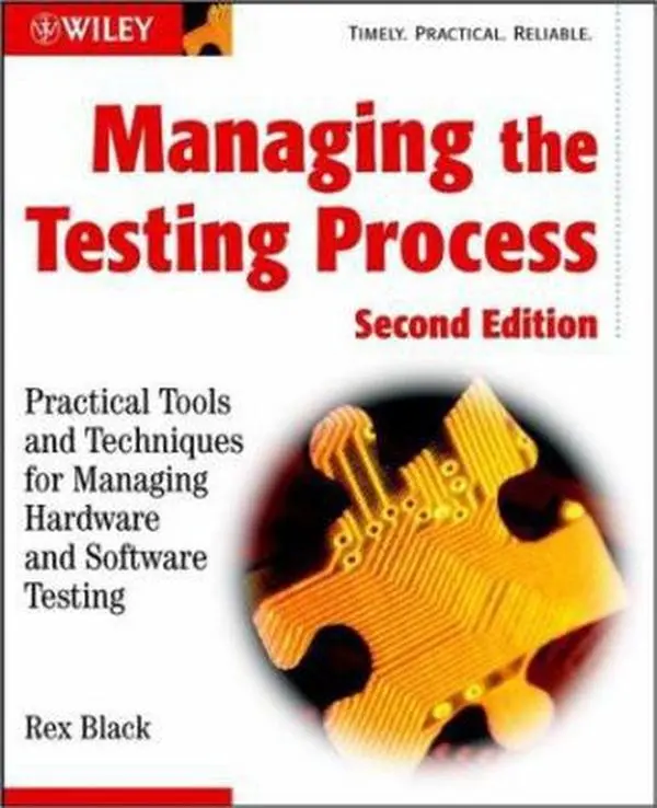 USED-Managing the Testing Process: Practical Tools and Techniques for Managing Hardware and Software Testing by Rex  Black (Paperback)