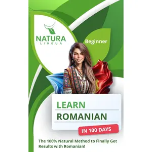 Learn Romanian in 100 Days: The 100% Natural Method to Finally Get Results with Romanian! (For Beginners).
