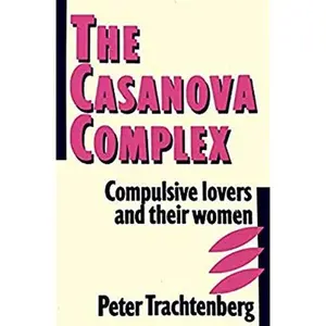USED-The CASANOVA COMPLEX by Trachtenberg (Paperback)