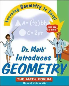 USED-Dr. Math Introduces Geometry: Learning Geometry Is Easy! Just Ask Dr. Math! by The Math Forum (Paperback)