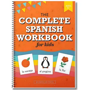 The Spanish Workbook for Kids: A Fun Beginner's Guide to Learning Spanish for Grades K-5 Alphabet, Numbers, Colors & More, educational learning tools