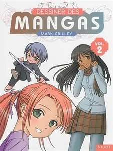 USED-Dessiner des mangas volume 2 by Mark Crilley (Paperback)