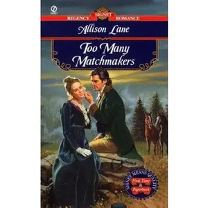 USED-Too Many Matchmakers (Signet Regency Romance) by Allison Lane (Hardcover)