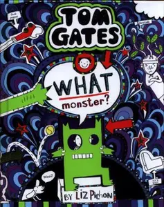 USED-Tom Gates 15: What Monster by Liz Pichon (Hardcover)