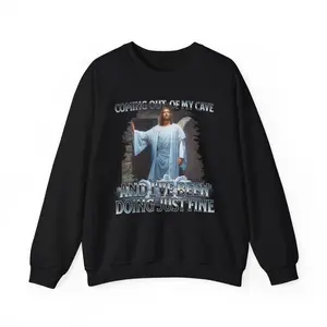 Coming Out Of My Cave and I've Been Doing Just Fine Shirt, Funny Easter Hoodie, Jesus Meme Tee 22Q