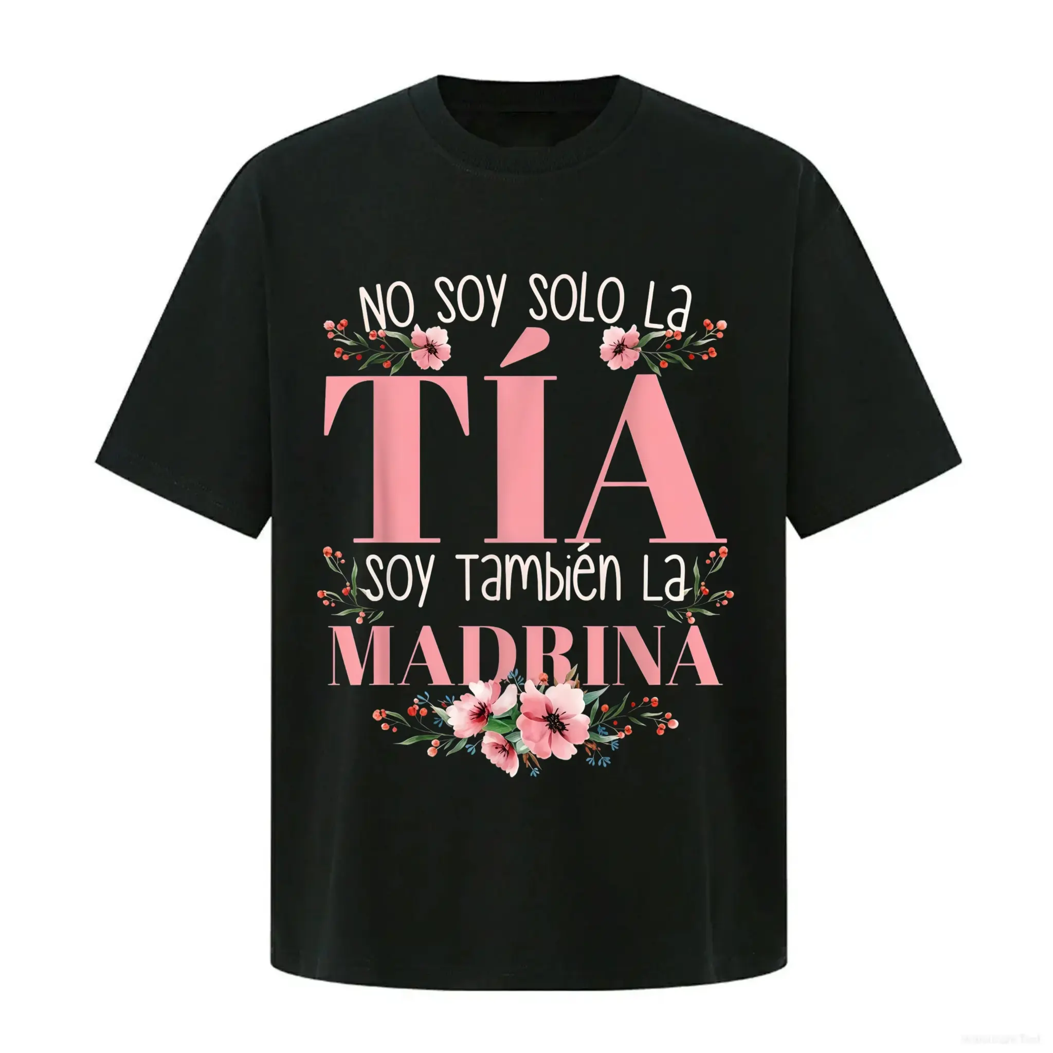 No Soy Solo La Tia Soy Tambien La Madrina Shirt | 100% Pure Cotton Graphic Tee | Spanish Aunt Godmother Gift | Soft Breathable Women Crewneck Top (S-3XL)