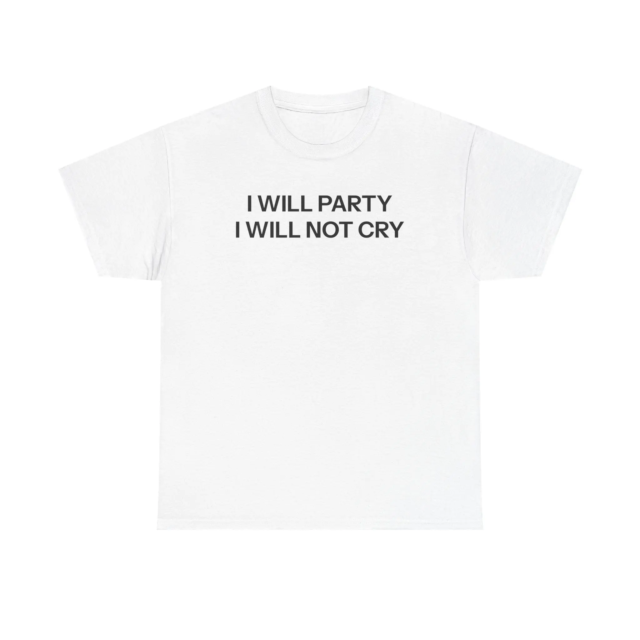 I will party T-shirt I will party T-shirt
