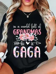 100% Cotton Be A Gaga Grandma Gaga Grandmother T-Shirt