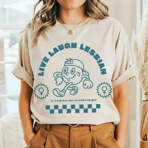 LIVE LAUGH LESBIAN Shirt, Lesbian Pride Tshirt, Dyke Shirt, A Great Day To Wake Up Gay, Lesbian Gift, Butch Tshirt, Lesbian