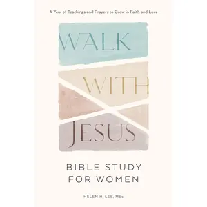 Walk with Jesus: Bible Study for Women: A Year of Teachings and Prayers to Grow in Faith and Love (With Jesus Readings) Paperback – November 21, 2023